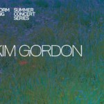Summer Concert: Kim Gordon